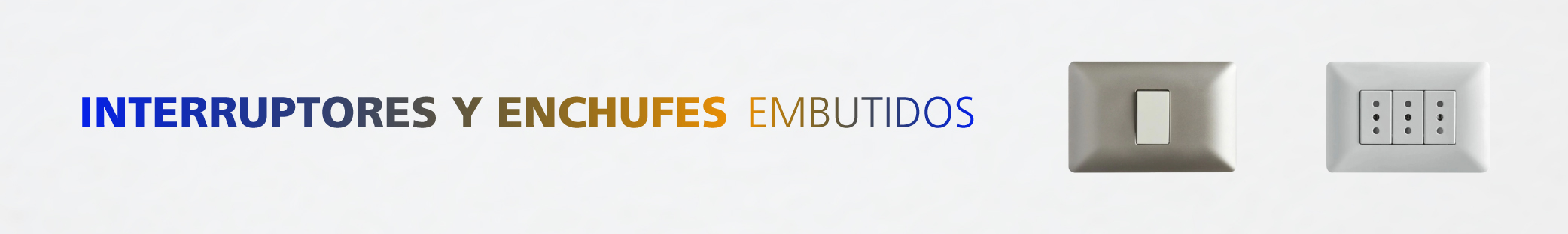 Interruptores y enchufes embutidos